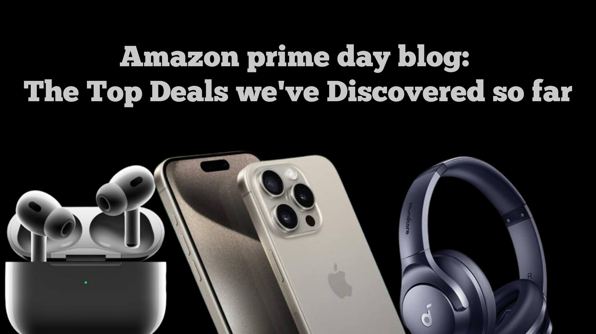 The Top Amazon Deals We've Discovered So Far